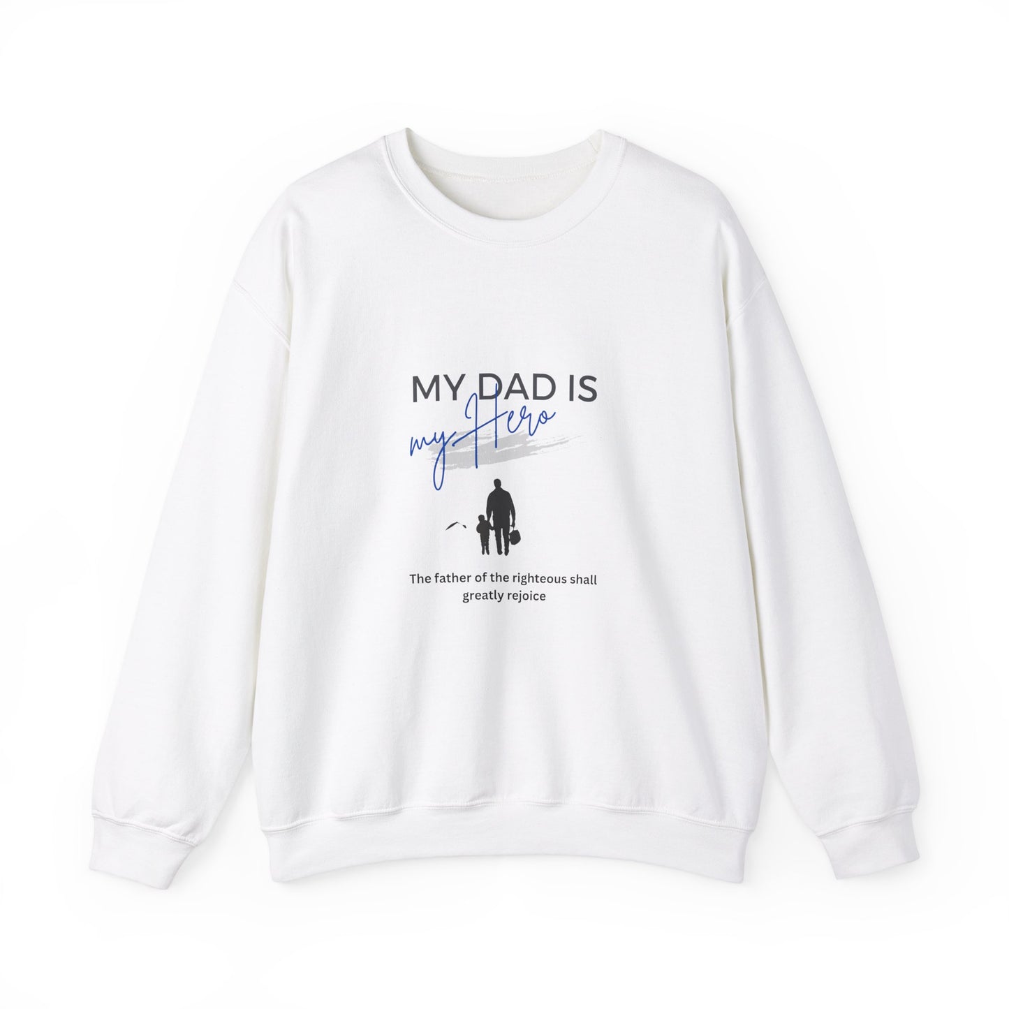 My Dad Is My Hero Unisex Heavy Blend™ Crewneck Sweatshirt