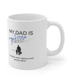 My Dad Is My Hero Ceramic Mugs