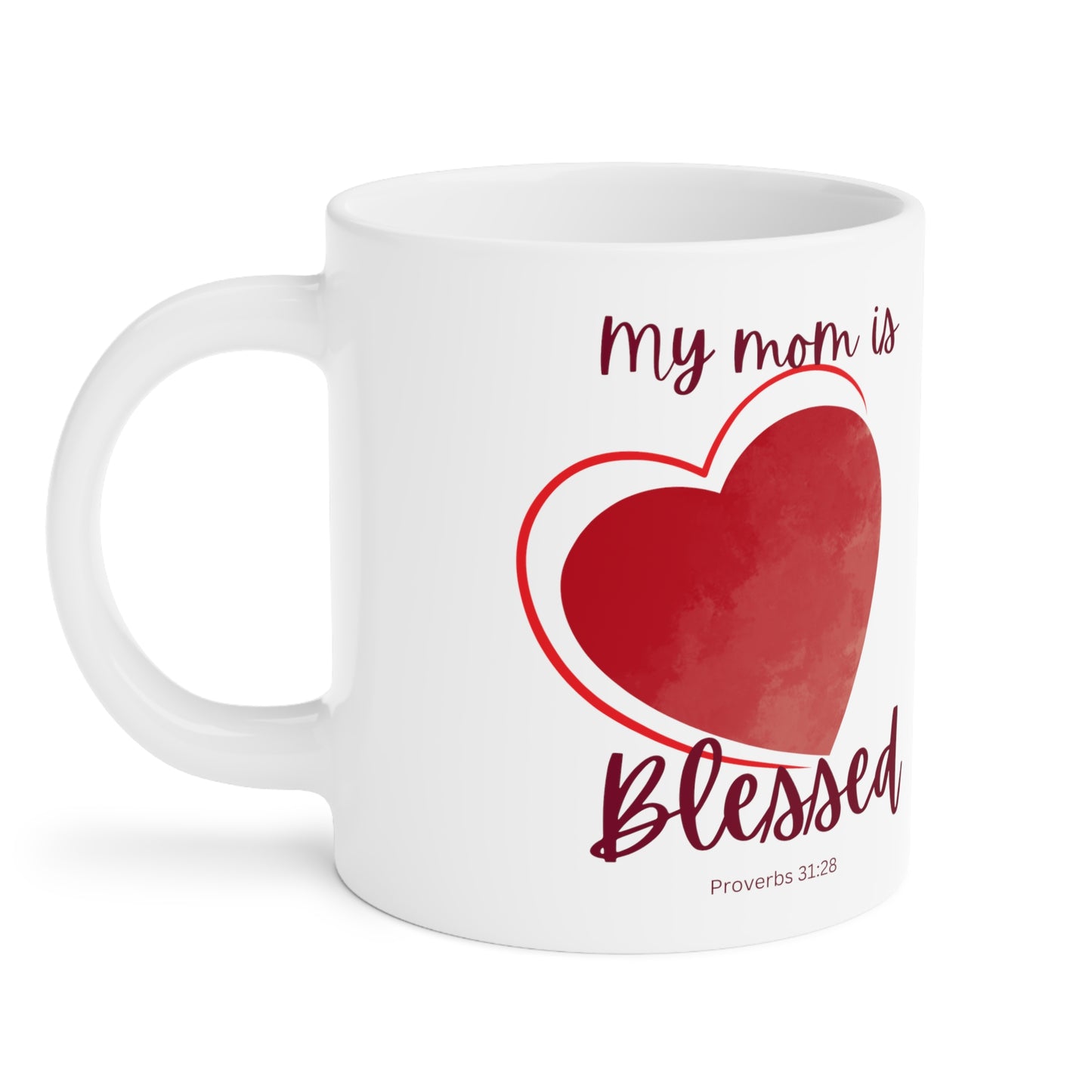 My Mom Is Blessed Mug